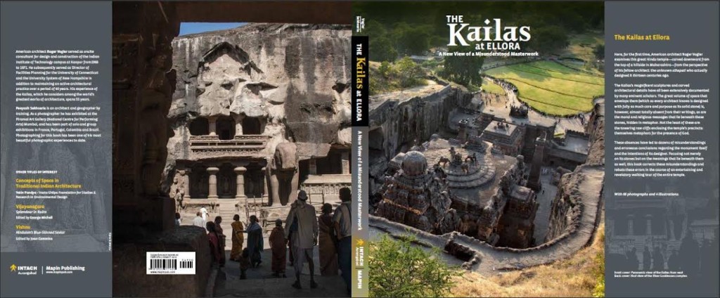 The Kailas at Ellora: A New View of a Misunderstood Masterwork