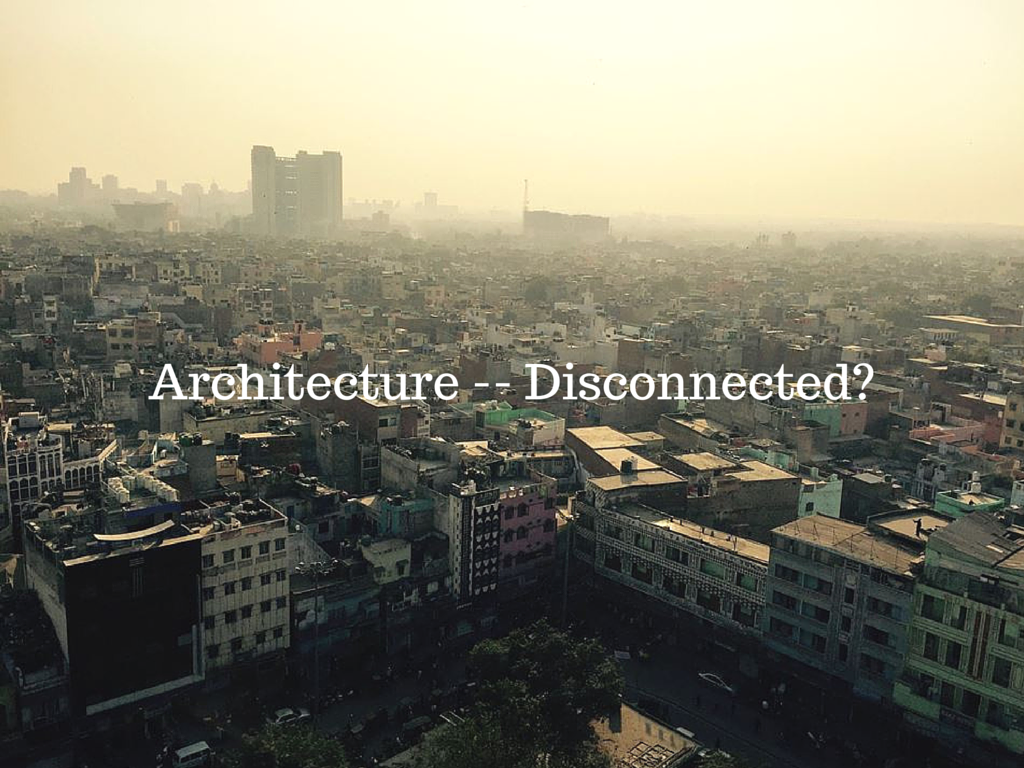 Architecture Disconnected