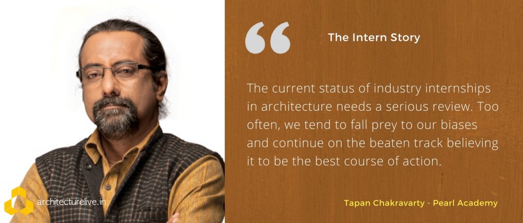 Architectural Internship In India – Tapan Chakravarty Opines 1