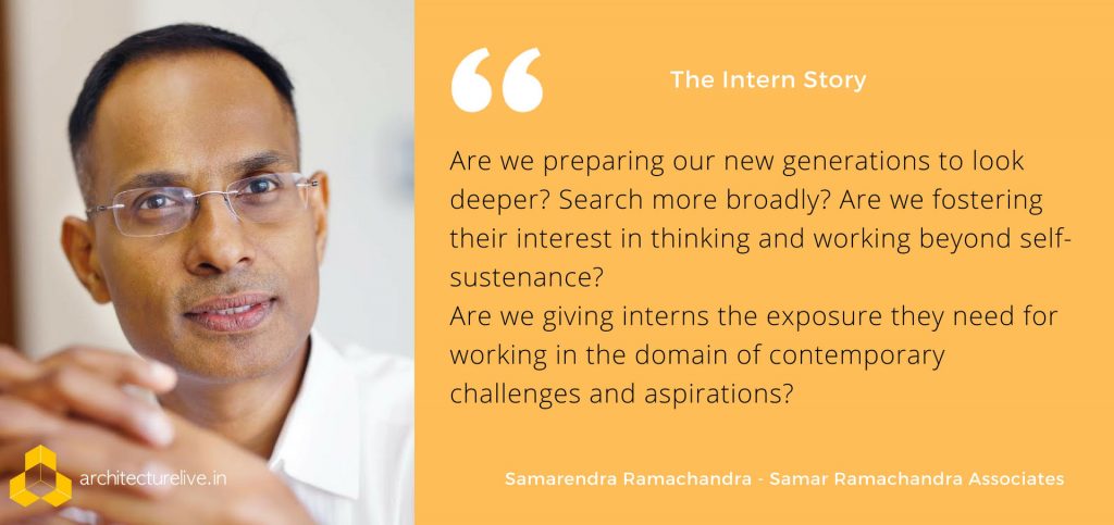 Architectural Internship in India - Samar Ramachandra opines 1