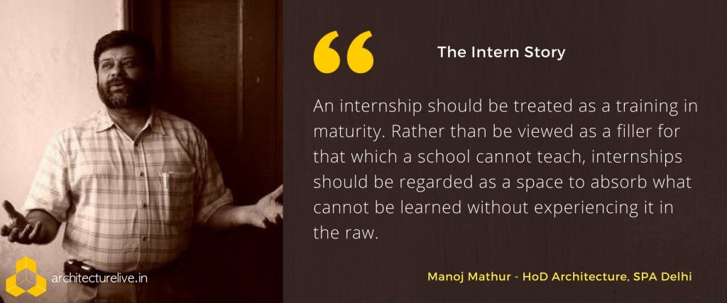 Architectural Internship in India - Manoj Mathur opines 1