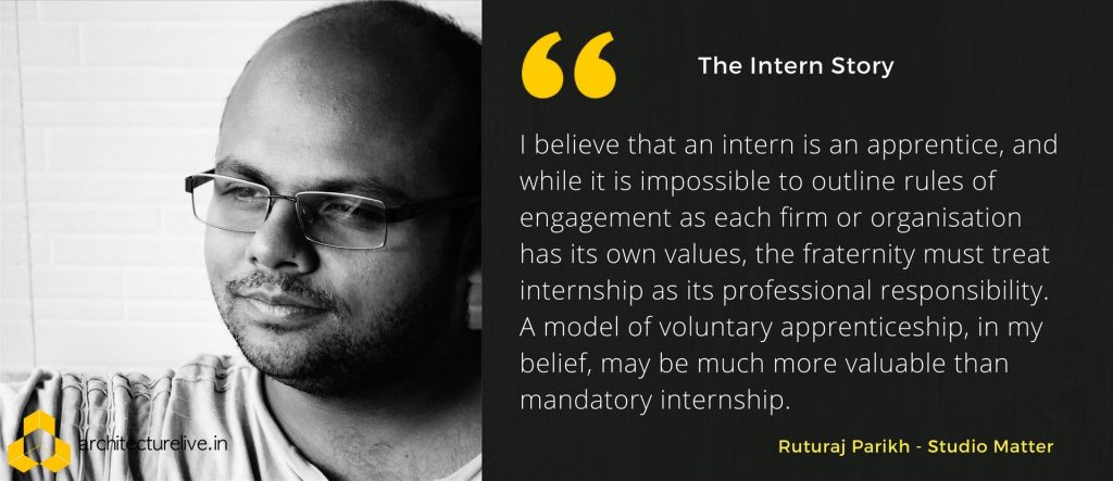 Architectural Internship In India – Ruturaj Parikh Opines 1