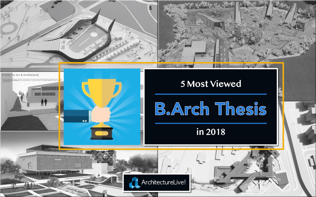 B.Arch thesis - Most viewed in 2018
