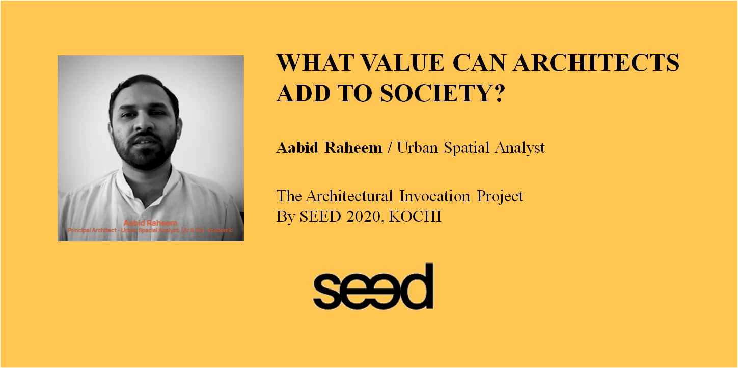 The architectural invocation project 05, Aabid Raheem, by SEED, Aabid Raheem, A P J Abdul Kalam School of Environmental Design, Kochi
