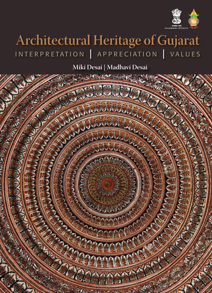 Book: Architectural Heritage of Gujarat: Interpretation, Appreciation, Values, by Miki Desai and Madhavi Desai 1