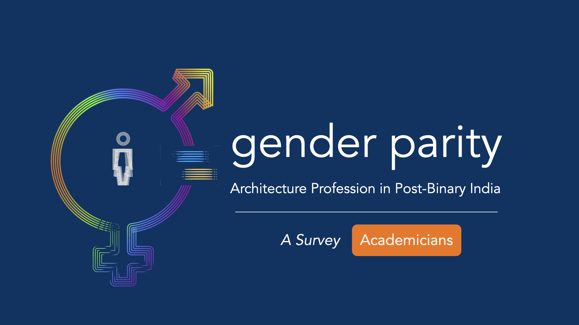 Gender Parity Survey- Architecture Academicians Forms