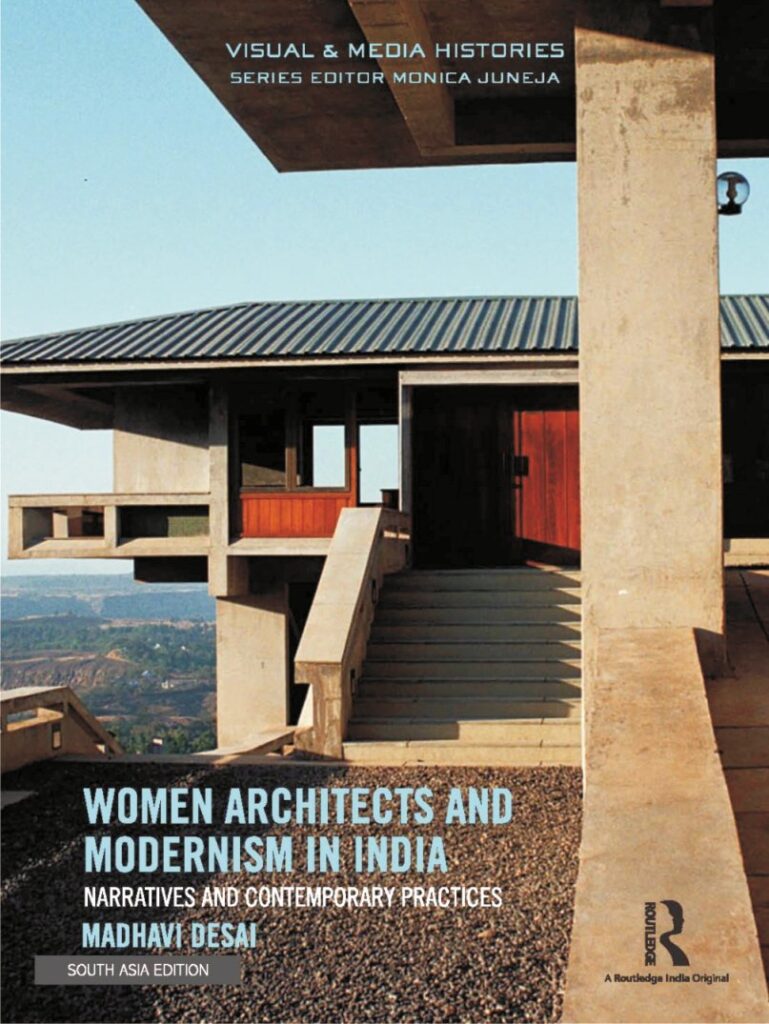 Book: Women Architects and Modernism in India, by Madhavi Desai 1