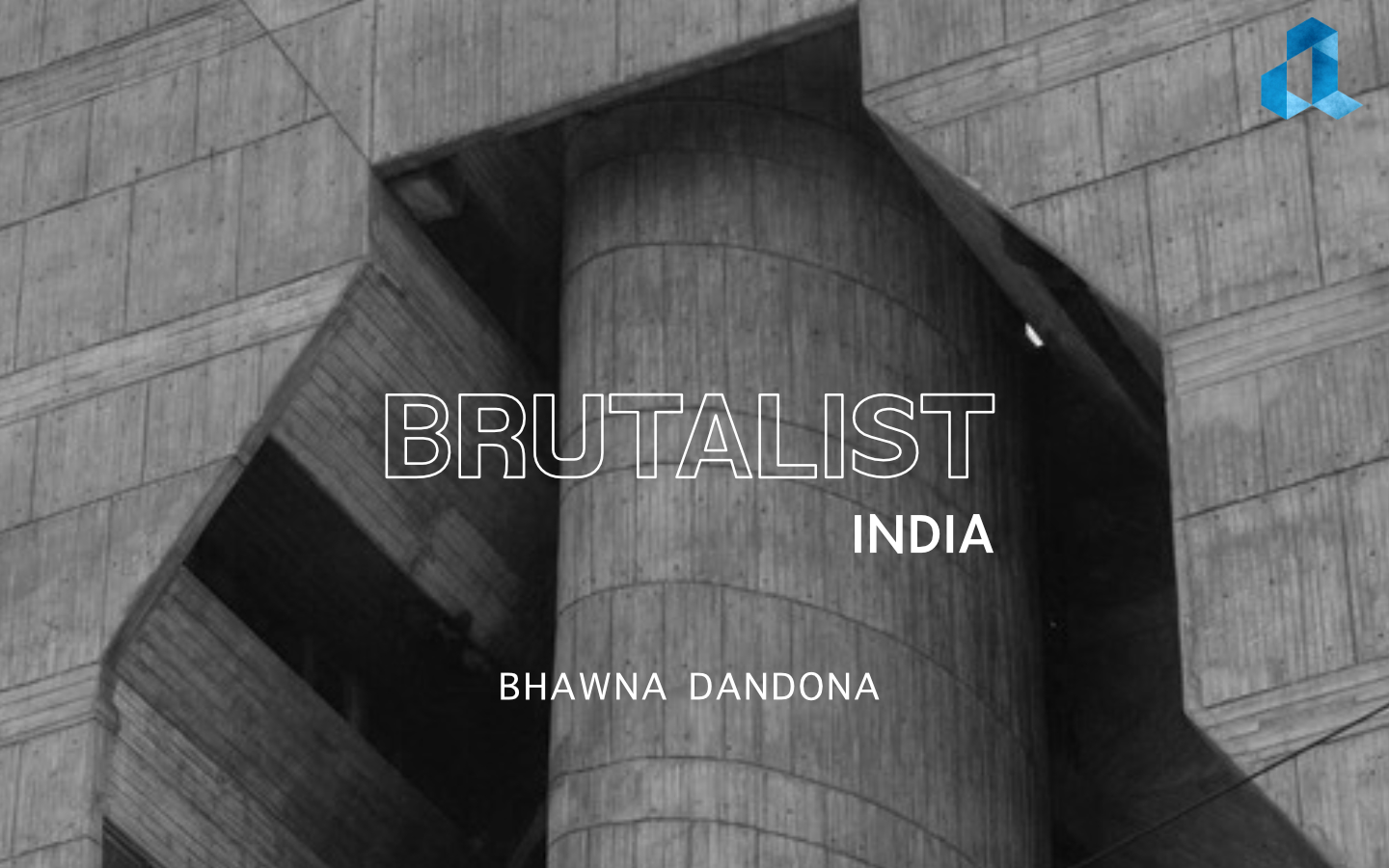 Brutalist India Bhawna Dandona