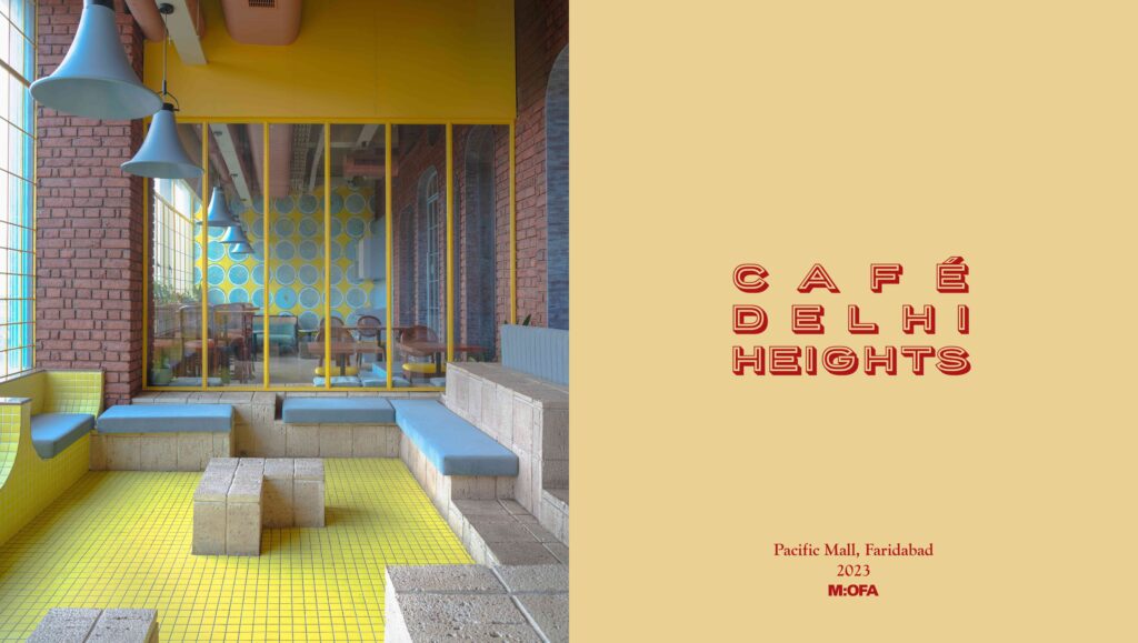 Café Delhi Heights, Delhi, by MOFA Studios